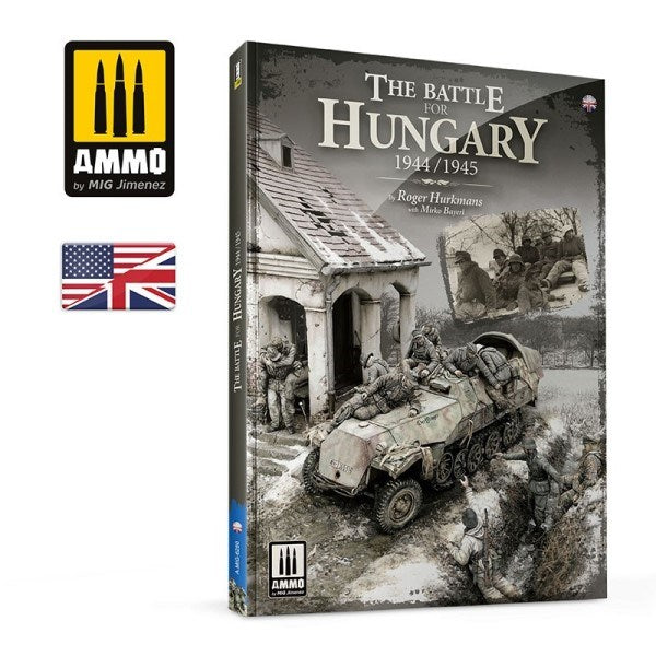 AMMO by Mig Jimenez A.MIG-6280 Book: The Battle for Hungary 1944/1945 (ENGLISH) (7882226303213)